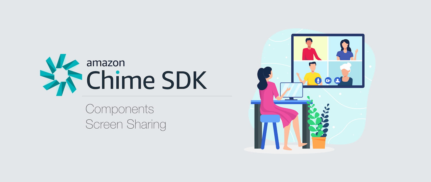 Amazon Chime SDK Components & Screen Share Sufle